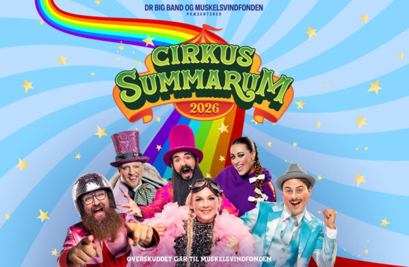 Hør musikken fra Cirkus Summarum 2026